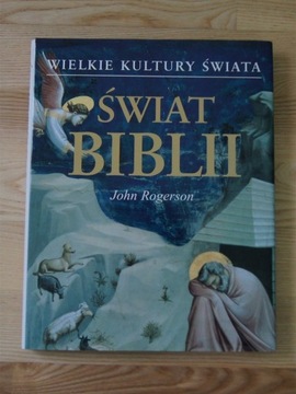 Wielkie kultury świata Świat Biblii