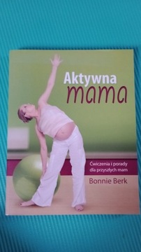 Aktywna Mama Bonnie Berk