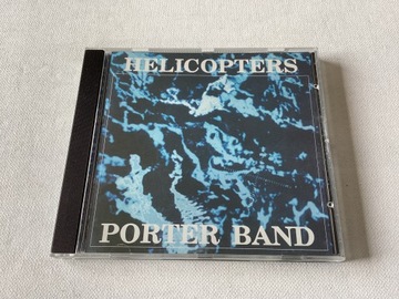 Porter Band Helicopters CD Sonic