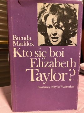 Brenda  Maddox Kto się boi Elizabeth Taylor?