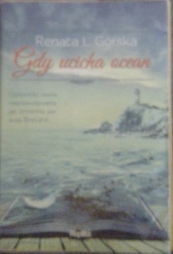 Gdy ucicha ocean - Górska Renata L.