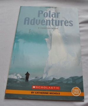 Polar Adventures Catherine Nichols Scholastic