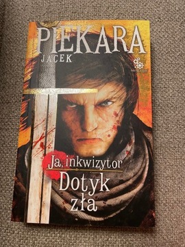 Ja inkwizytor Dotyk zła, Jacek Piekara