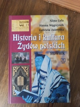 HISTORIA I KULTURA ŻYDÓW POLSKICH Słownik Cała,