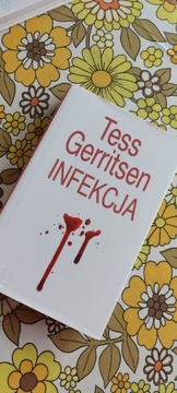 Książka "Infekcja"Tess Gerritsen