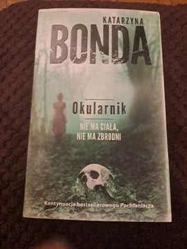 Katarzyna Bonda: Okularnik