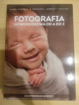 Fotografia noworodkowa kompendium wiedzy Płaczek