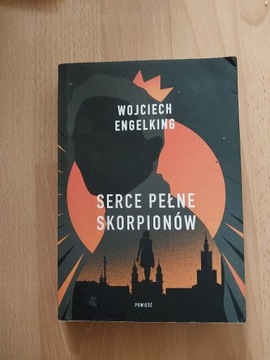 Serce pełne skorpionów Wojciech Engelking