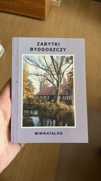 Zabytki Bydgoszczy Minikatalog