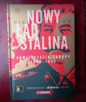 Nowy ład Stalina - Sowietyzacja Europy 1945-1953