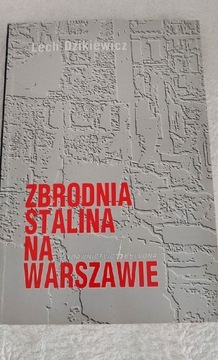 Zbrodnia Stalina na Warszawie 