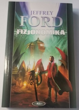 Jeffrey Ford Fizjonomika