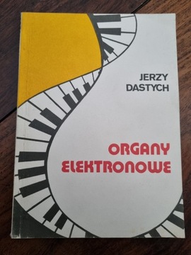 Organy elektronowe, Jerzy Dastych