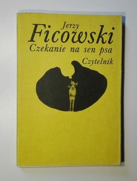 Czekanie na sen psa - Jerzy FICOWSKI 1987