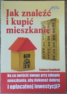 Jak znaleźć i kupić mieszkanie Tomasz Szopiński