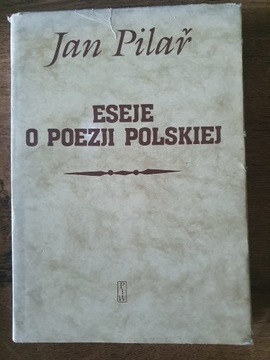 Eseje o poezji polskiej - Jan Pilar