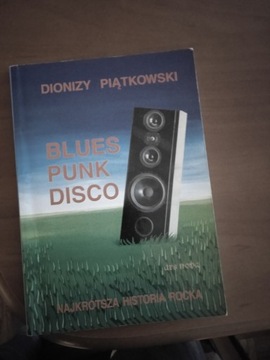 Blues punk disco Dionizy Piątkowski