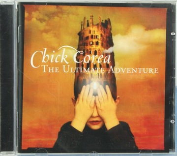 CHICK COREA The Ultimate Adventure CD