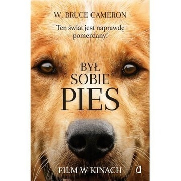 Książki W. Bruce Camerona Był sobie pies. Nowe. 