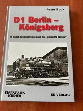 D 1 Berlin - Königsberg Peter Bock