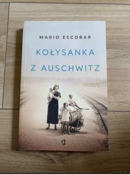 Kołysanka z Auschwitz - Mario Escobar 