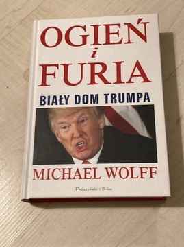 Ogień i furia. Biały Dom Trumpa 