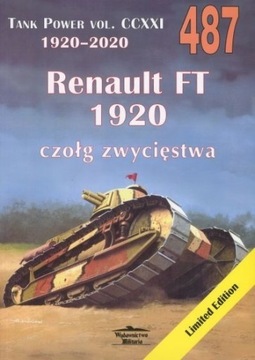 Renault FT 1920. Czołg zwycięstwa. Tank Power 487