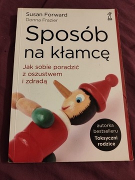 SPOSÓB NA KŁAMCĘ Jak poradzić sobie z oszustwem