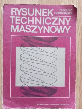 Rysunek techniczny maszynowy Dobrzański Tadeusz 