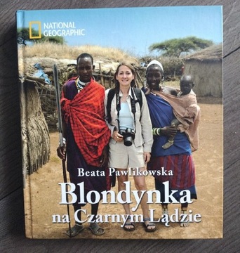 Beata Pawlikowska - Blondynka na Czarnym Lądzie 