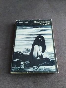 Wiek markiza de Sade - Jerzy Łojek