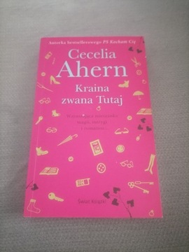 Cecelia Ahern - Kraina zwana Tutaj.