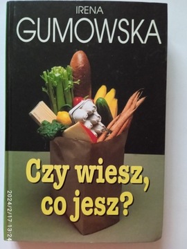 Irena Gumowska, Czy wiesz, co jesz?