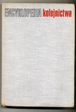 Encyklopedia kolejnictwa - Cywiński 1969 r.