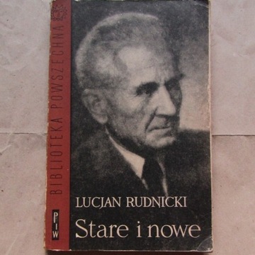 „Stare i nowe tom I” Lucjan Rudnicki