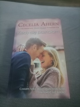 Cecelia Ahern - Kiedy Cię poznałam. 