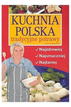 Kuchnia polska tradycyjne potrawy Aszkiewicz Nowa