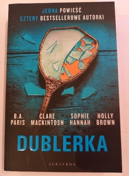 Dublerka. Clare Mackintosh B.A. Paris
