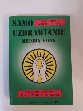 Samouzdrawianie metodą Silvy Jose Silva