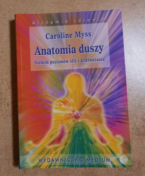 Anatomia duszy - Caroline Myss