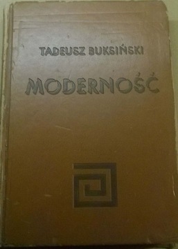 Tadeusz Buksiński Moderność Modernizm Filozofia 