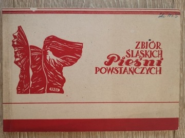 Zbiór śląskich pieśni powstańczych wyd.1972