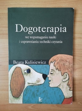 DOGOTERAPIA WE WSPOMAGANIU NAUKI I USPRAWNIANIANIU