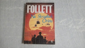 NA SKRZYDŁACH ORŁÓW - FOLLETT