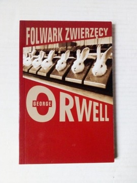 George Orwell - Folwark zwierzęcy