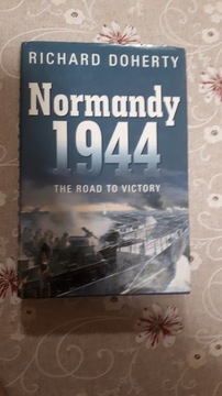 Normandy 1944. Richard Doherty 