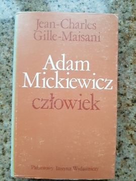 J-CH. Gille-Maisani - Adam Mickiewicz człowiek