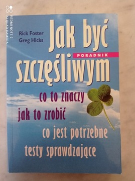 JAK BYĆ SZCZĘŚLIWYM - PORADNIK