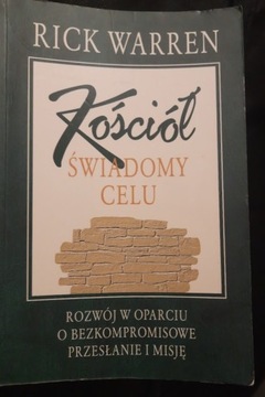 Warren Rick Kościół świadomy celu Rozwój w oparciu