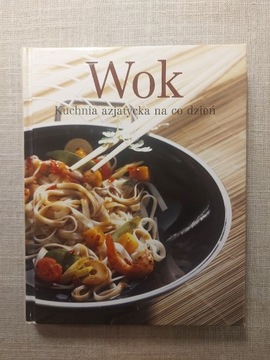 WOK Kuchnia azjatycka na co dzień